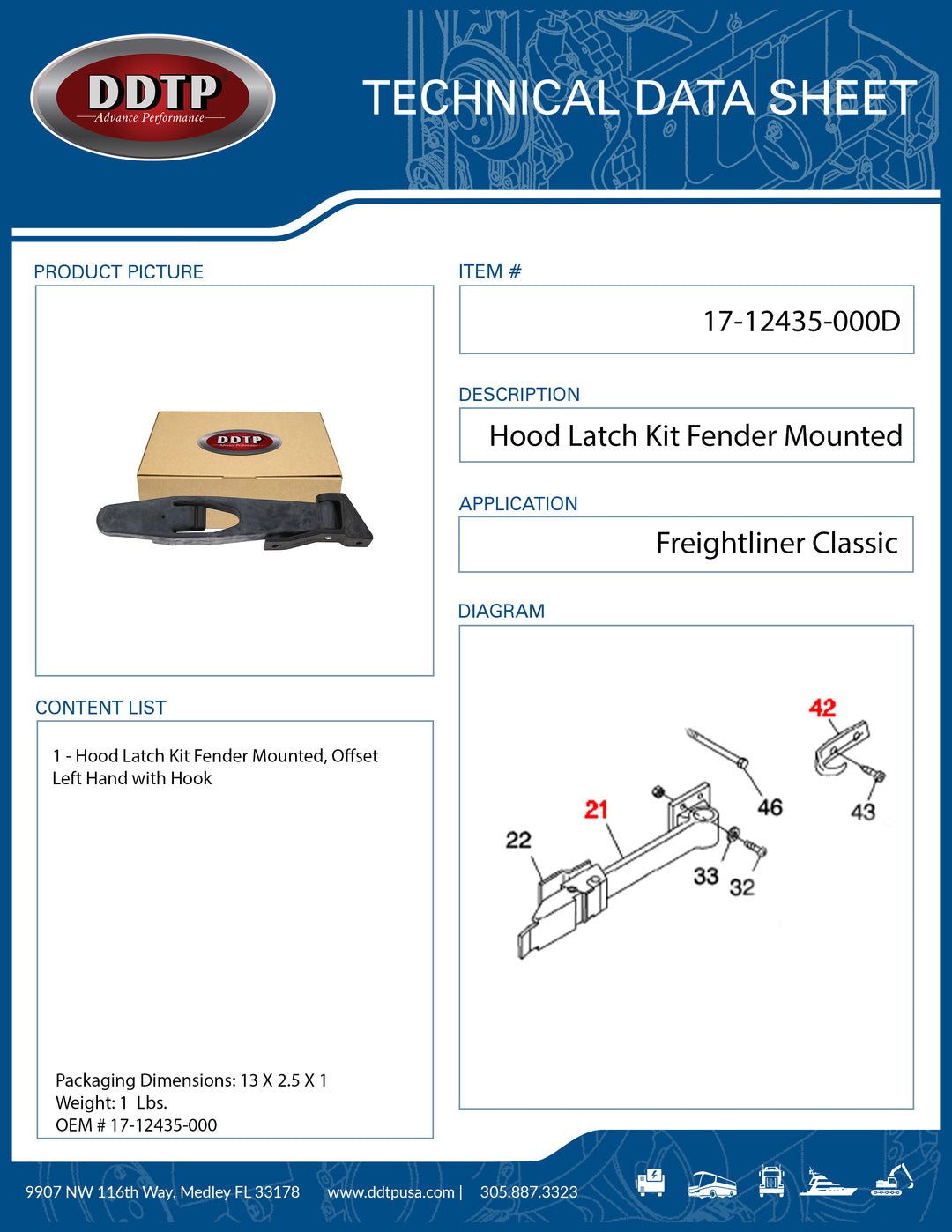 Hood Latch Kit Fender Mounted, Offset LH W/ Hook Freighliner Classic ( 17-12434-000, 17-12435-000 )